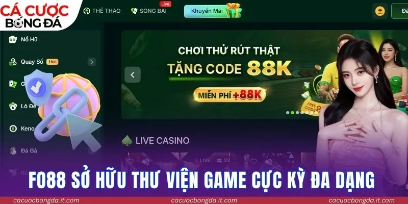 Fo88 sở hữu thư viện game cực kỳ đa dạng 