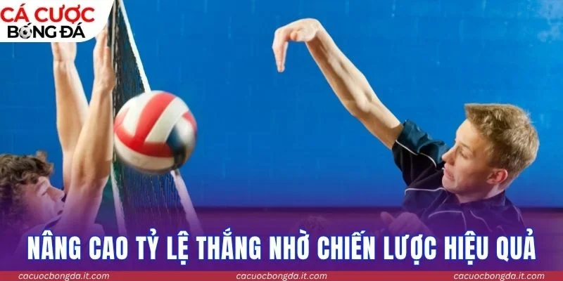 Nâng cao tỷ lệ thắng nhờ chiến lược hiệu quả